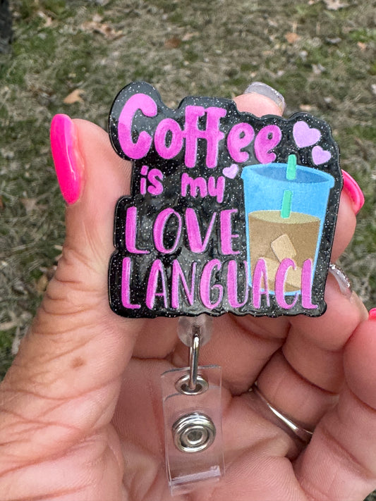 Coffee is my love language Badge Reel